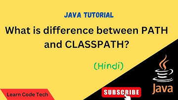 Path and ClassPath variable in java