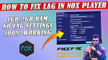 How To Fix Lag In Free Fire Nox Player - Nox Player Emulator Lite Version - 1GB Ram 1CORE Cpu No Lag