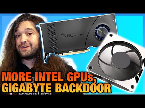 HW News - New Intel GPUs, Metal Fans, Gigabyte Backdoors, & Ultra-Tiny PCs