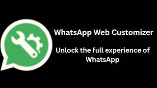 WhatsApp Web Customizer: Themes, Fonts, Backgrounds & Quick Reply Bubbles screenshot 2