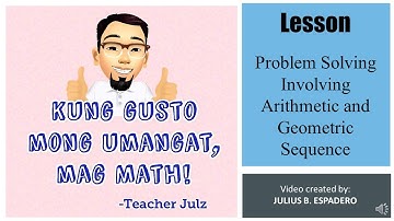 Solving Problems Involving Arithmetic and Geometric Sequences