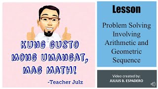 Solving Problems Involving Arithmetic and Geometric Sequences