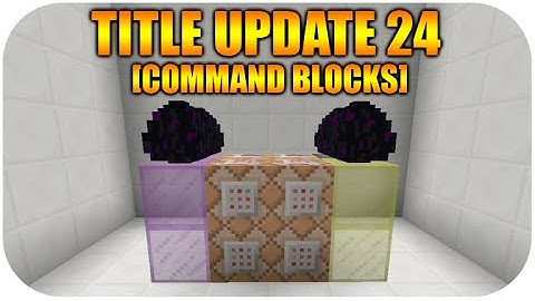 ★Minecraft Xbox + PS3 NEW Title Update 24 Command Blocks + Commands Usage [DISCUSSION]★