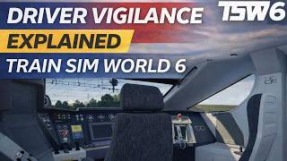 Train Sim World 6: Driver Vigilance Explained (Complete Tutorial)