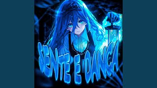 SENTE E DANCA