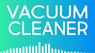 Vacuum Cleaner SOUND EFFECT