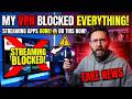 My VPN BLOCKED my STREAMING APPS (Fake News)