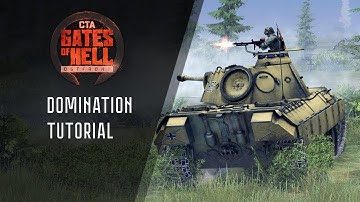 Call to Arms - Gates of Hell: Domination Tutorial