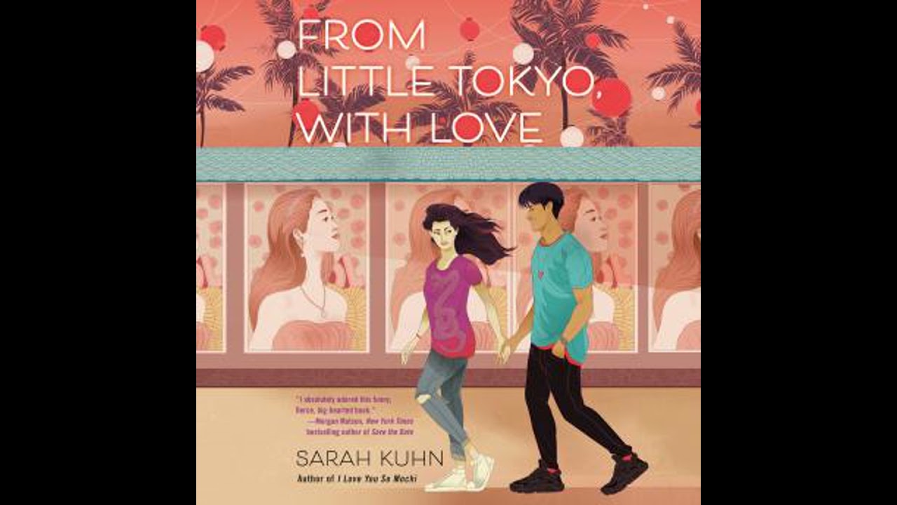 From Little Tokyo, With Love - Sarah Kuhn
