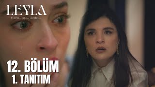 Leyla 12. Bölüm Fragman
