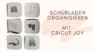 Schubladen beschriften mit Cricut JOY