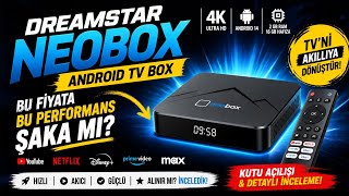 👉 🔥 Dreamstar Neobox Android TV Box İncelemesi | Bu Fiyata Bu Performans Şaka mı? 😱
