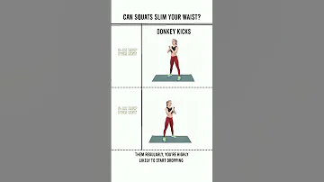 Can squats slim your waist? #squat