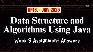 Data Structures and Algorithms Using Java Week 9 Assignment | NPTEL Answers (July 2025)