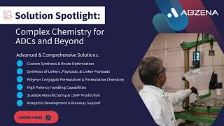 Abzena - Solution Spotlight  - Complex Chemistry for ADCS & Beyond