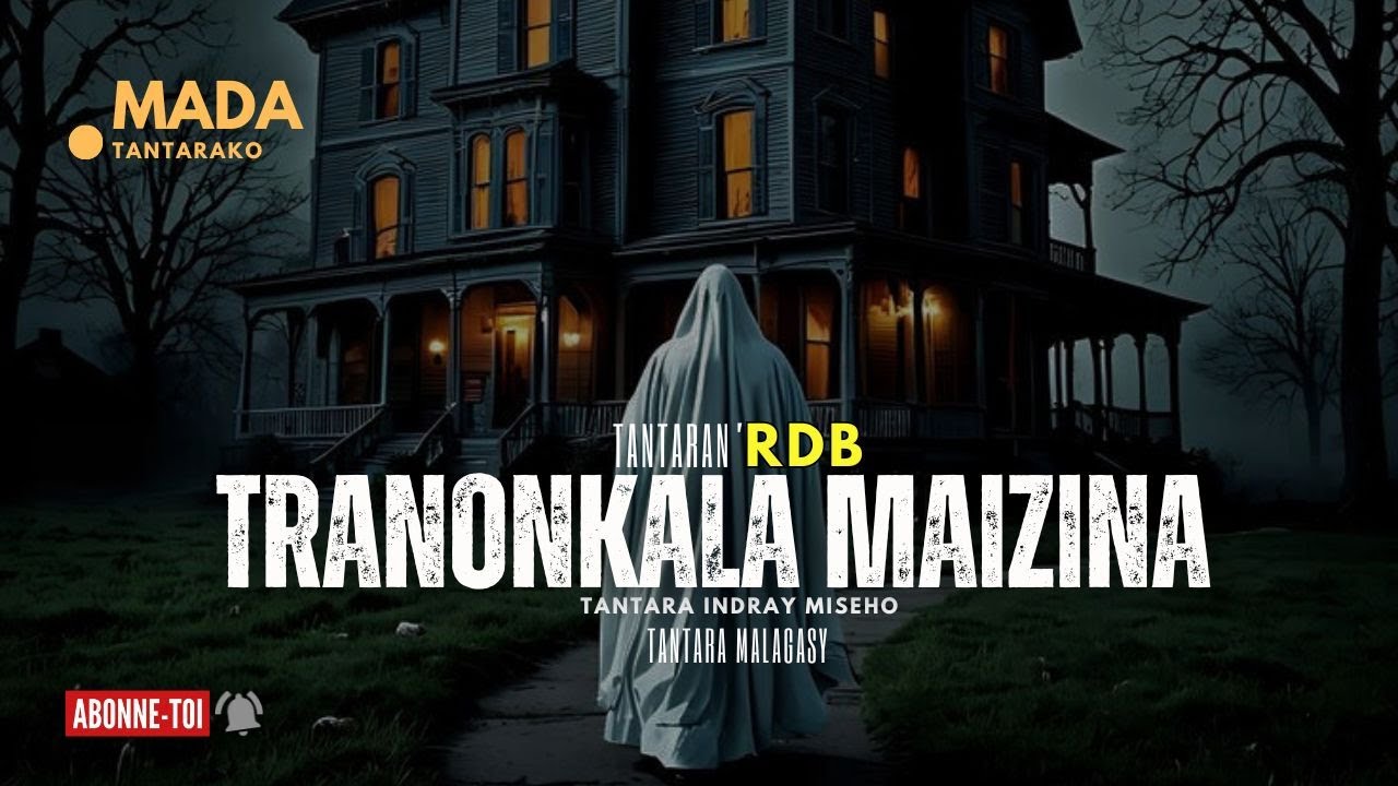 Tantara malagasy - TRANONKALA MAIZINA (Tantara ny  Radio Don Bosco )💕👌 ARAHO NY PEJY TSIKA💕