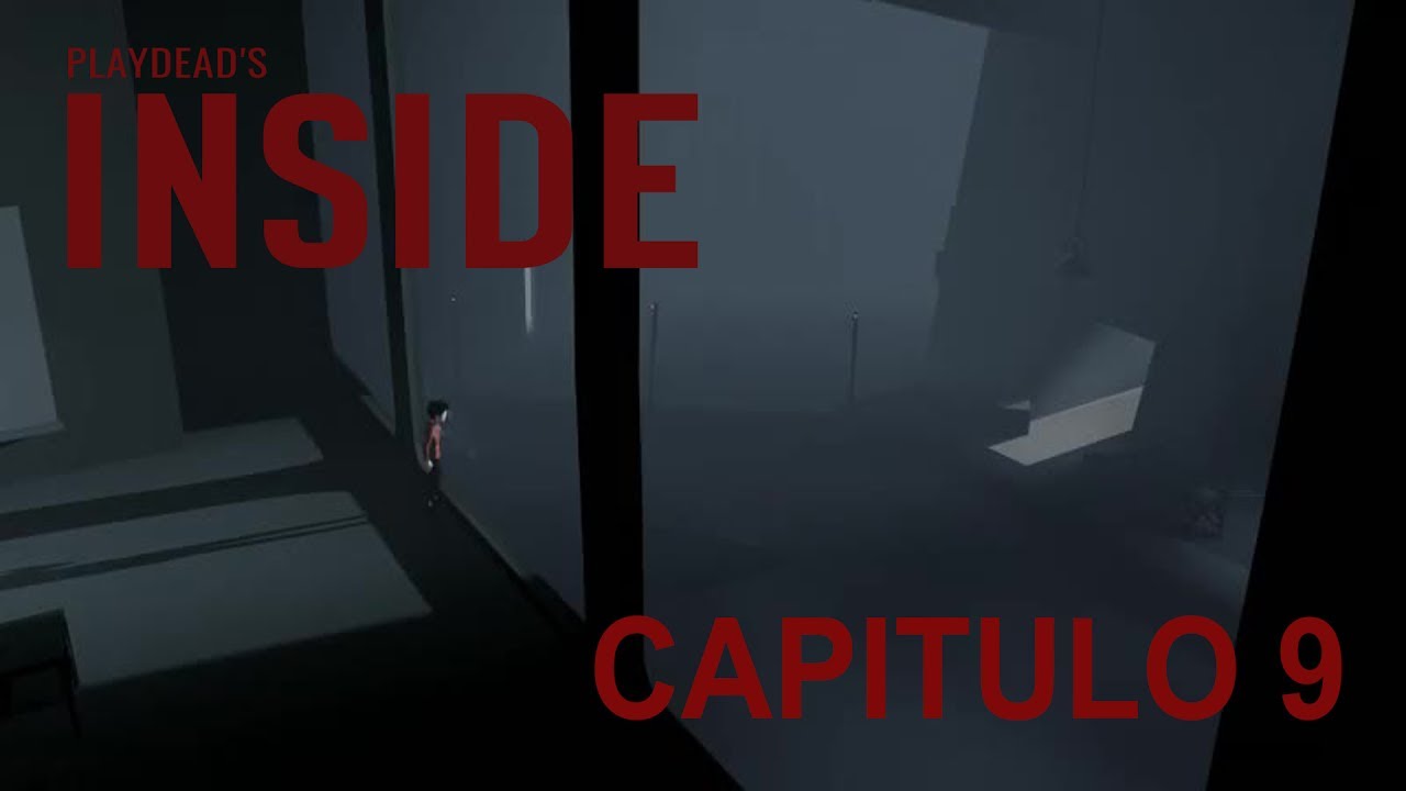 Gameplay Comentado INSIDE - Cap 9 - El Monstruo - YouTube