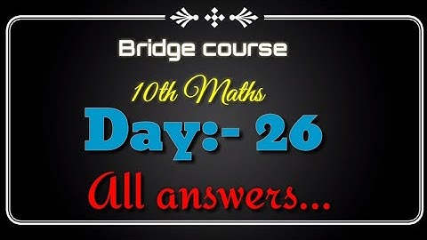 Setu abhyaskram  {Bridge course}10th Maths Day 26