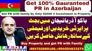 Property investment, Property residence in Baku Azerbaijan, Buy Property & get Residence with Family