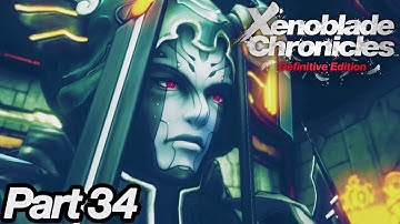 Xenoblade Chronicles Definitive Edition - Playthrough - Part 34