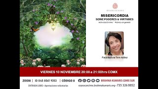 Misericordia -  Brahma Kumaris CDMX Sur.