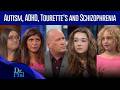 Autism, ADHD, Tourette’s and Schizophrenia: Mental Health on 'Dr. Phil' | COMPILATION | Dr. Phil