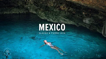 Glaceo & Pierre Leck - Mexico (Lyrics)