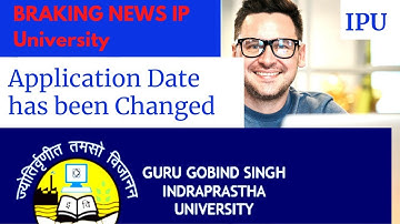 Braking News- IP University application form date extended 2021 | IP University application form