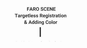 Atlantic Laser Scanning Tutorial FARO SCENE Targetless Registration and Building a Clip Box