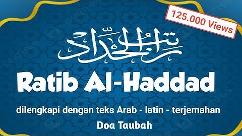 LENGKAP DAN MERDU!! bacaan dzikir RATIB AL-HADDAD pembuka pintu rezeki
