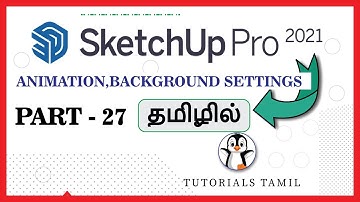 Sketchup Animation And Background Settings in Tamil