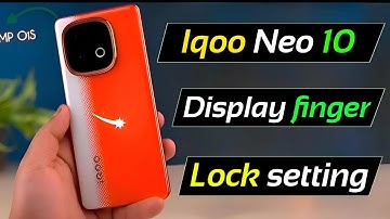 Iqoo neo 10 display fingerprint lock setting | Iqoo neo 10 display fingerprint lock