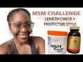 LENGTH CHECK + MSM CHALLENGE + PROTECTIVE STYLE