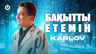 Karlov - Бақытты етемін (Mood video)