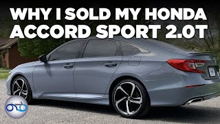 Why I Sold My Honda Accord Sport 2.0T The 2022 Honda Accord Sport 2 0t Is It Worth Buying