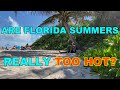 Are Florida Summers Too Hot?