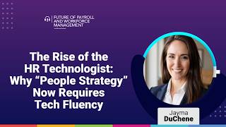 Episode 83: The Rise of the HR Technologist: Why “People Strategy” Now Requires Tech Fluency