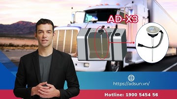 Hướng dẫn sử dụng cảm biến nhiên liệu AD X3 để tối ưu quản lý đội xe (cảm biến dầu adsun)