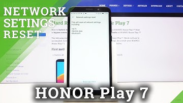 How to Restore Wi-Fi Defaults in Honor Play 7 - Reset Network Settings