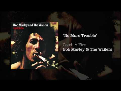 No More Trouble (1973) - Bob Marley &amp; The Wailers