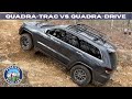 Real World Review: Quadra-Trac 2 vs  Quadra-Drive 2 | Off Road Comparison