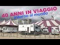 Vivono in viaggio girando il mondo da 40 anni | altro che viaggi estremi