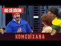 Komedixana 163-cü Bölüm 19.02.2022