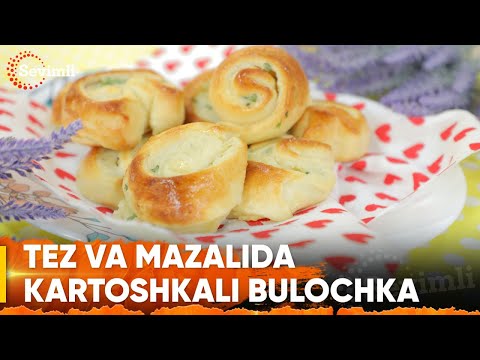 TEZ VA MAZALIDA - KARTOSHKALI BULOCHKA