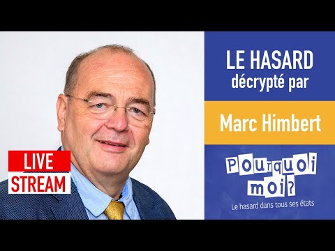 LE HASARD DÉCRYPTÉ PAR MARC HIMBERT