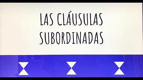 ¿Cuáles son 5 ejemplos de cláusula subordinada?