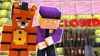 SHUTTING DOWN The Pizzeria?! | Minecraft FNAF Roleplay