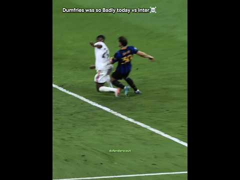 Video Dumfries played for Inter today