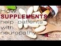 How Dietary Supplements Can Help with Neuropathy
