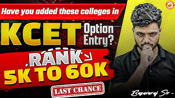 Have You Added These Colleges in KCET Option Entry ❓| Ranks 5k to 60k | Basavaraj Sir